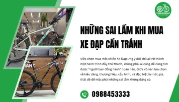 Những Sai Lầm Khi Mua Xe Đạp Cần Tránh